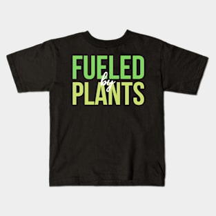 Fueled by plants Kids T-Shirt